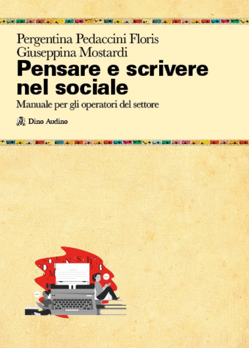Pensare E Scrivere Nel Sociale. Manuale Per Gli Operatori Del Settore - 4