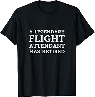 A Legendary Flight Attendant Has Retired Air Host Retirement T-Shirt