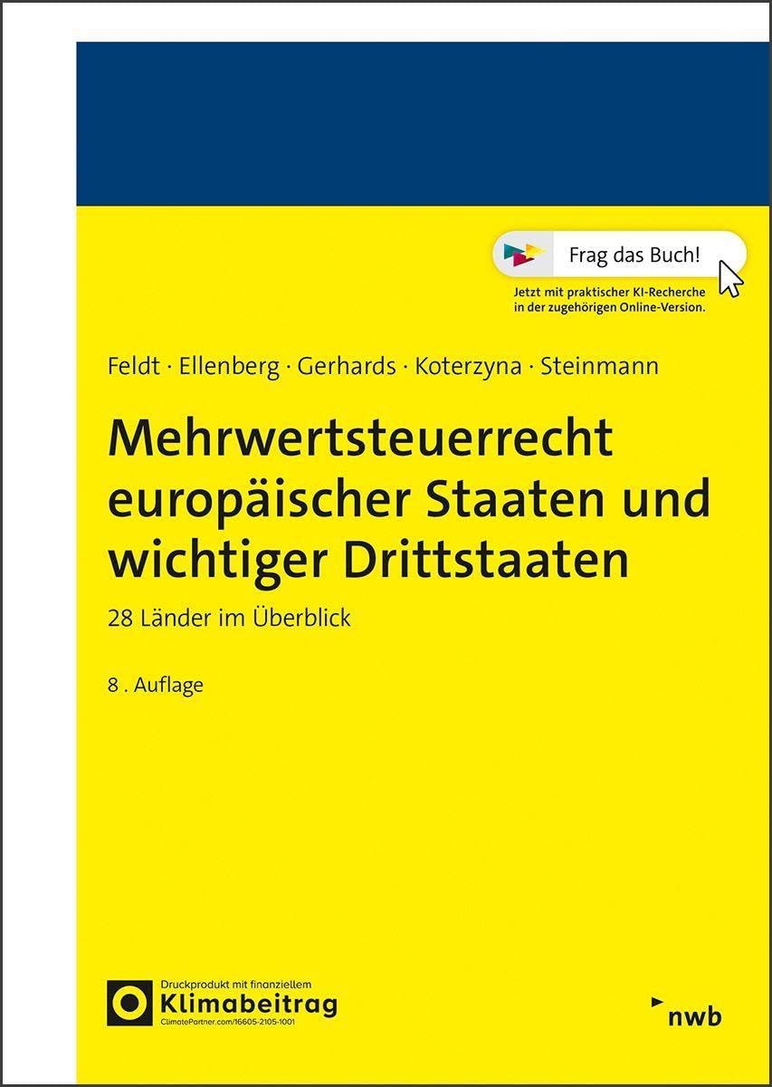 Mehrwertsteuerrecht europäischer Staaten und wichtiger Drittstaaten: 28 Länder im Überblick