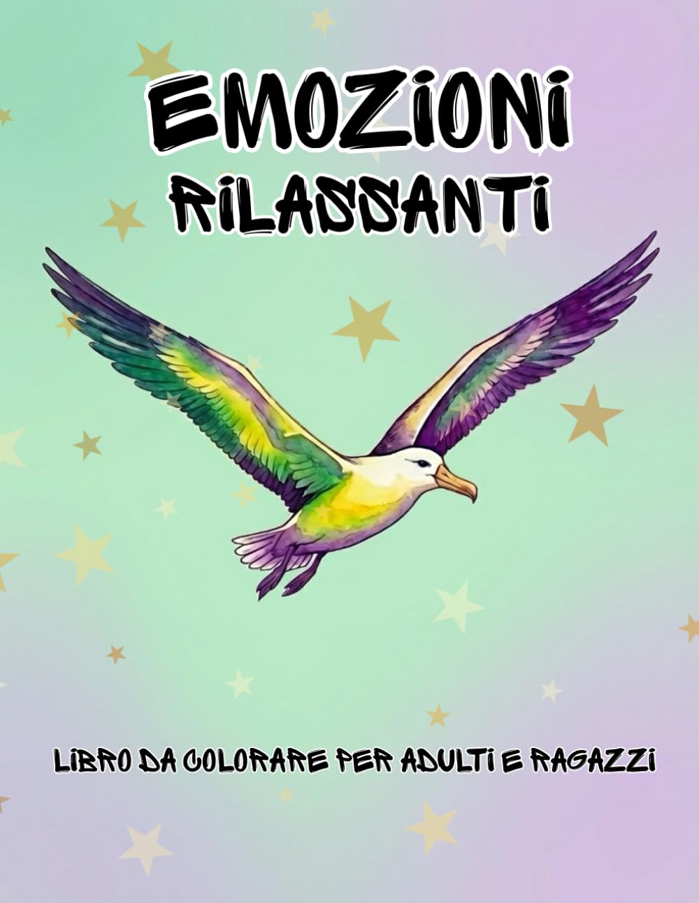 Emozioni Rilassanti - Libro da Colorare per Adulti e Ragazzi: 104 Disegni Creativi e Antistress