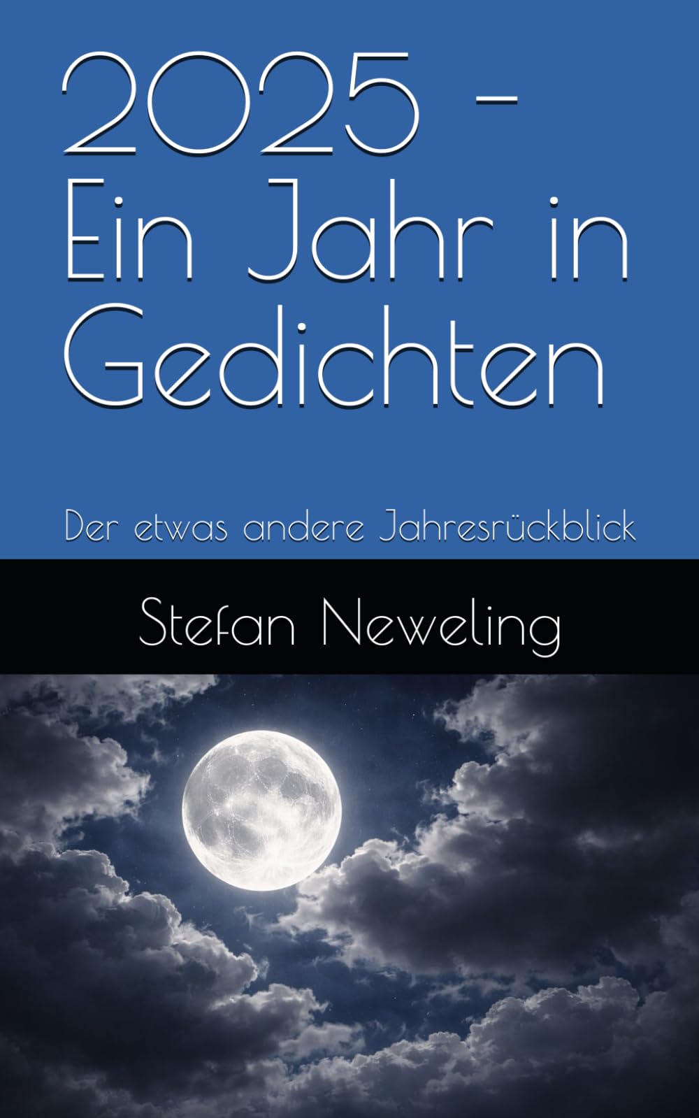 2025 - Ein Jahr in Gedichten: Der etwas andere Jahresrückblick