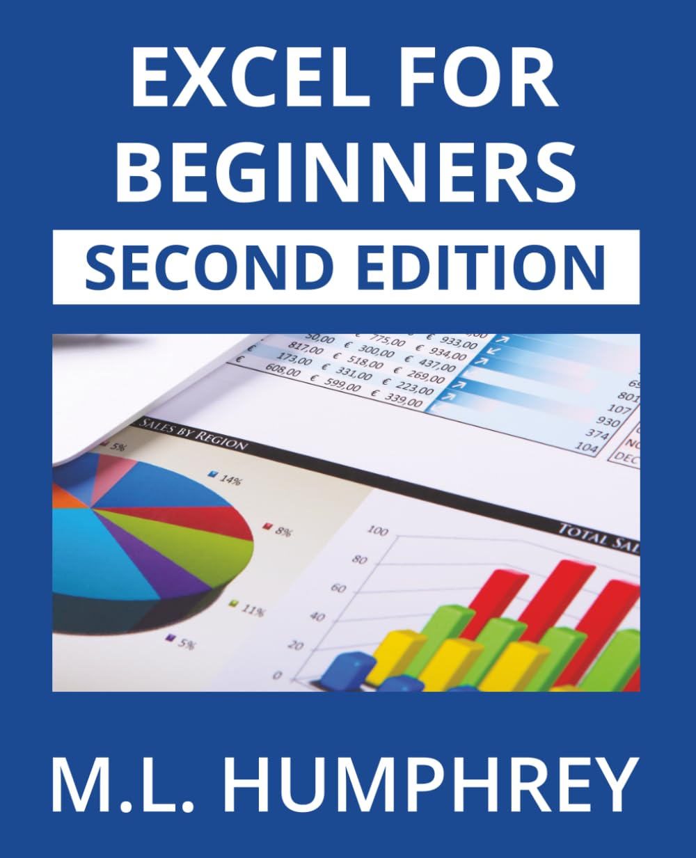 Excel for Beginners: Second Edition: 1 (Excel Essentials: Second Edition)