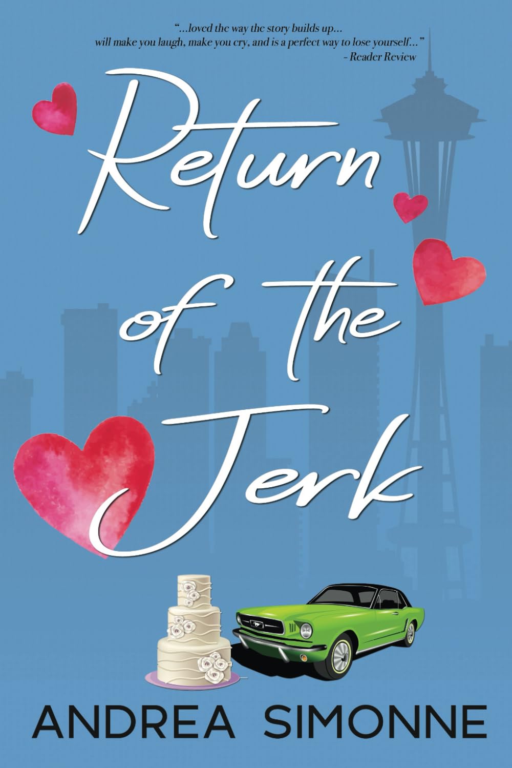 Return of the Jerk: 2 (Sweet Life in Seattle)