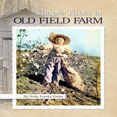 Simple Times at Old Field Farm Audiolivro Por Suzy Lowry Geno capa