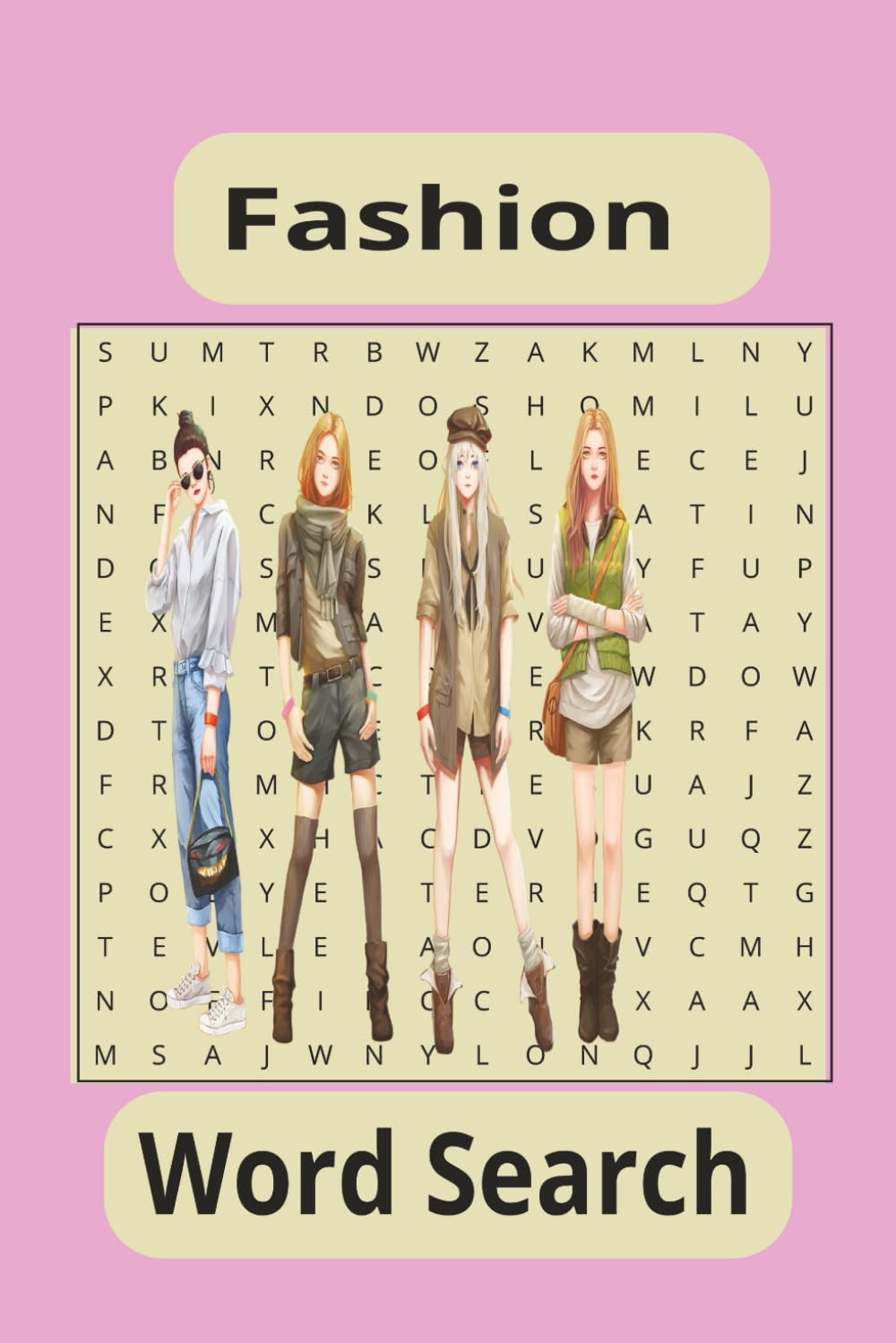 Fashion Word Search Puzzle Book: Word Searches with Easy to Read Print about Fashion , Accessories & Style for Adults and Fashionistas 6 x 9 Inches 50 ... for Holidays, Free Time and Runway Breaks
