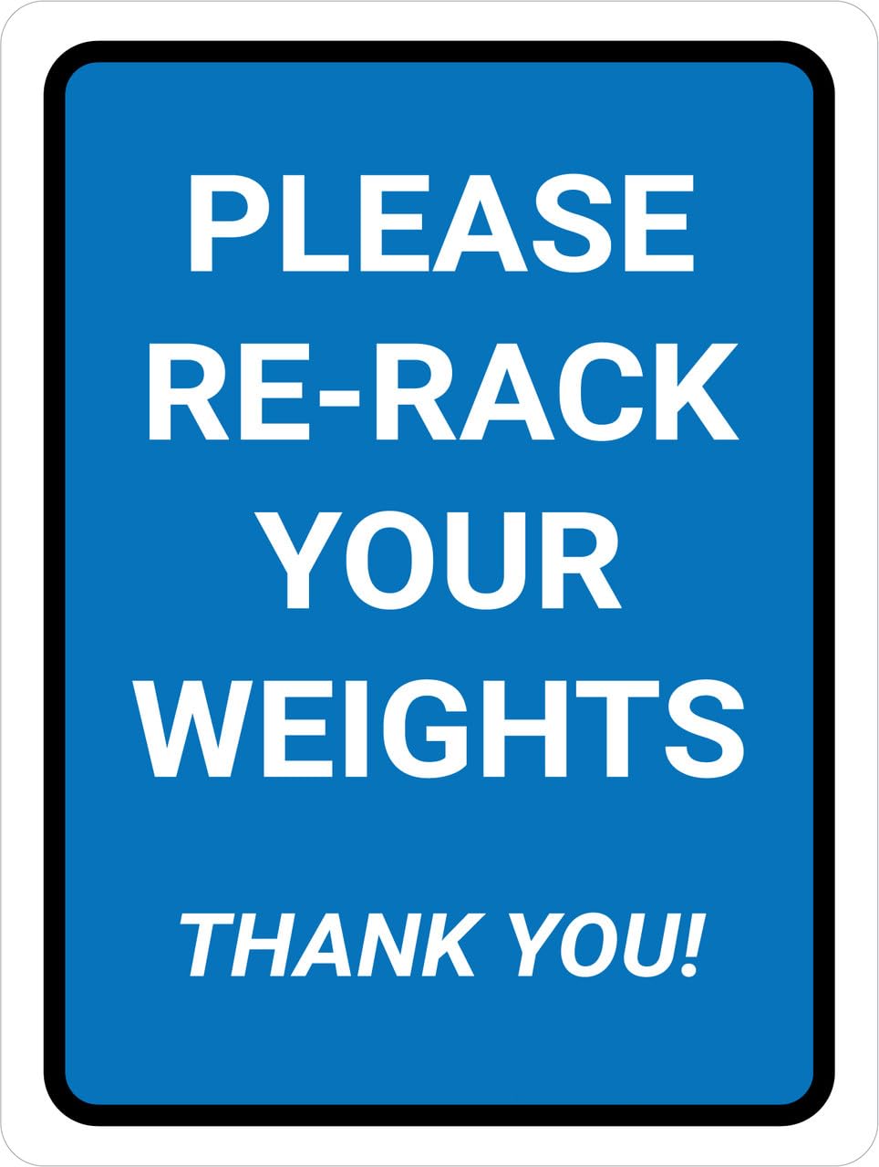 peiyeety Please Re-Rack Your Weights Thank You Portrait - Wall Sign Facility Signs Metal Sign Danger Warning Man Cave Yard Indoor Or Outdoor-8x12inch