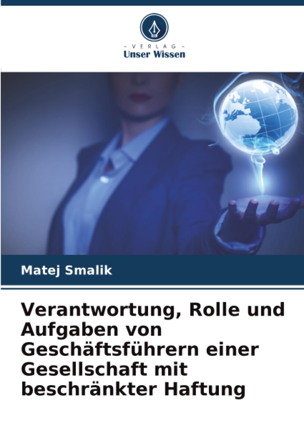 Verantwortung, Rolle und Aufgaben von Geschäftsführern einer Gesellschaft mit beschränkter Haftung