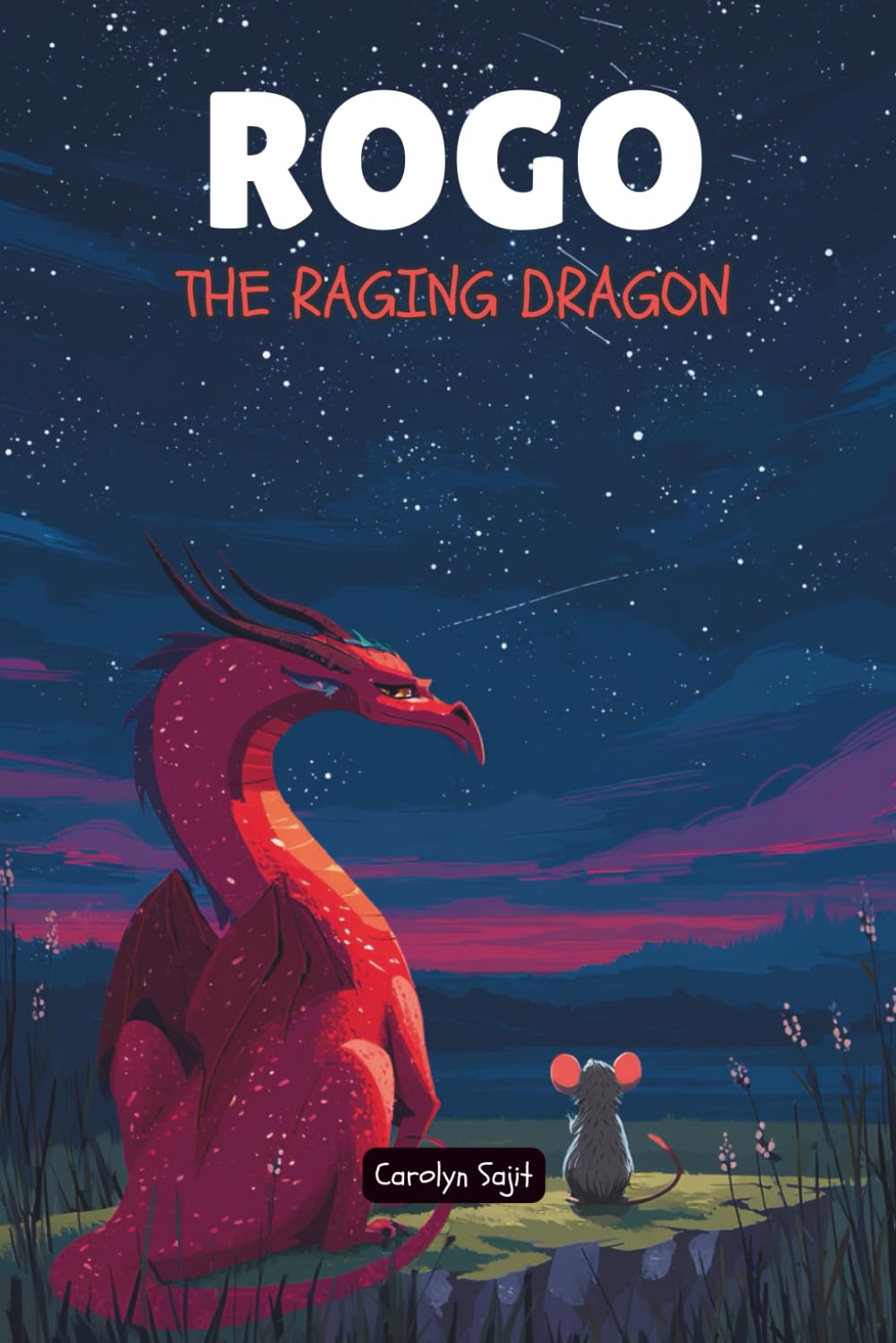 Rogo the Raging Dragon: How Thoughtless Anger can Destroy Everything