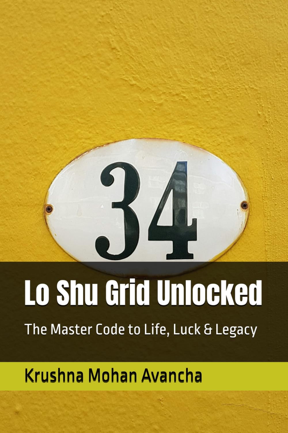 Lo Shu Grid Unlocked: The Master Code to Life, Luck & Legacy: 12 (Numerology)