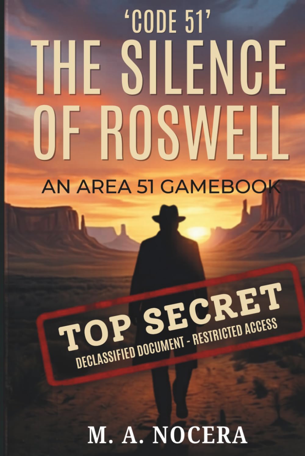 Code 51: The Silence of Roswell: An Interactive Gamebook of the 1947 Alien Conspiracy (Top Secret Files)