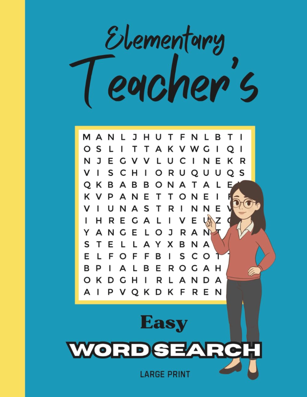 Elementary Teachers Word Search Book: 40 Easy Word Search Pages To Photocopy For Students