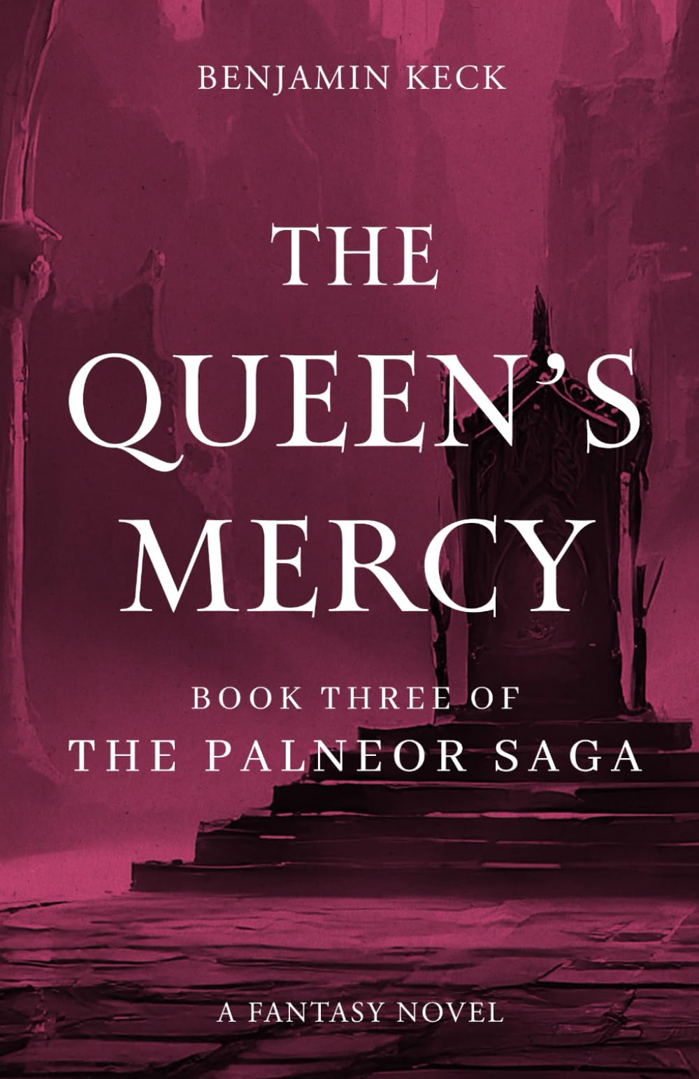 The Queen’s Mercy: Book Three of the Palneor Saga