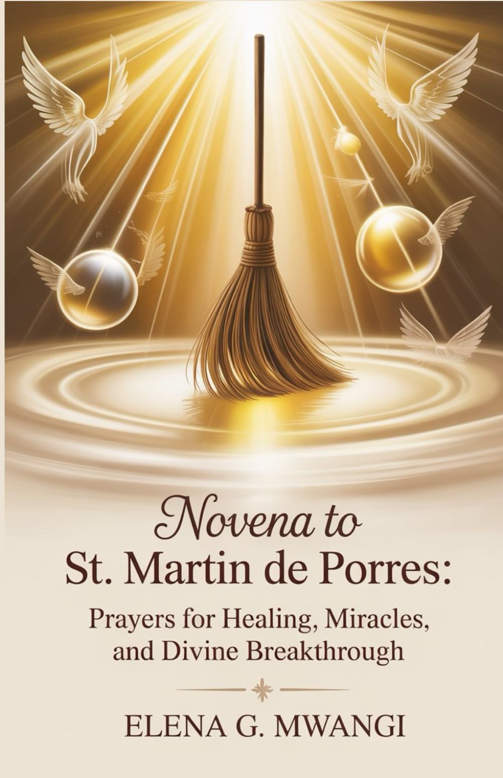 Novena to St. Martin de Porres: Prayers for Healing, Miracles, and Divine Breakthrough