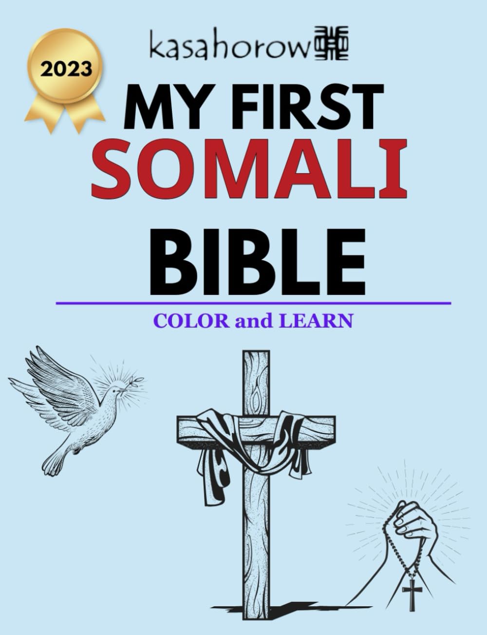 My First Somali Bible: 6 (Connection: English Somali)
