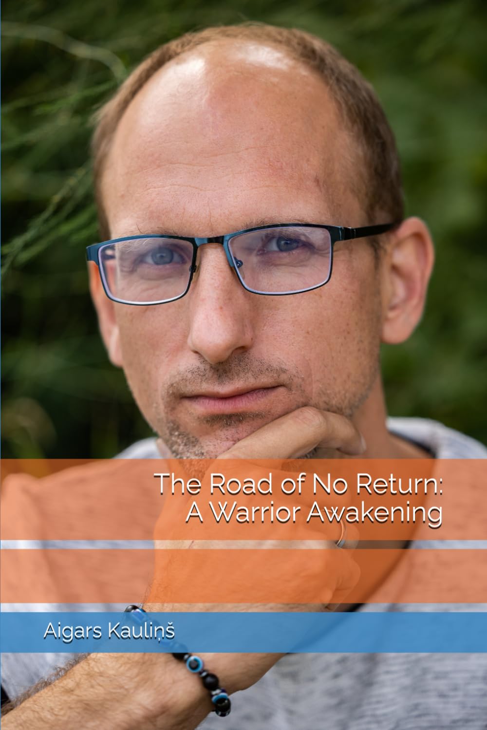 The Road of No Return: A Warrior Awakening