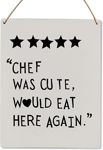 Letrero de cocina con texto en inglés "Chef Was Cute Would Eat Here Again", decoración de pared en blanco y negro, 8 x 10 pulgadas