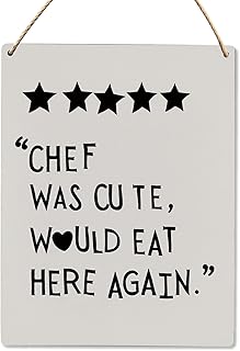 Chef Was Cute Would Eat Here Again Sign, Kitchen Sign Wall Decor, Black and White Kitchen Decor Sign 8x10 Inch