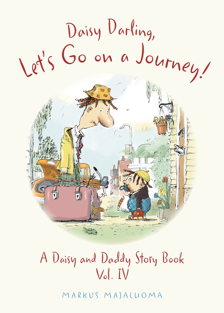 Daisy Darling Let's Go on a Journey!: A Daisy and Daddy Story Book