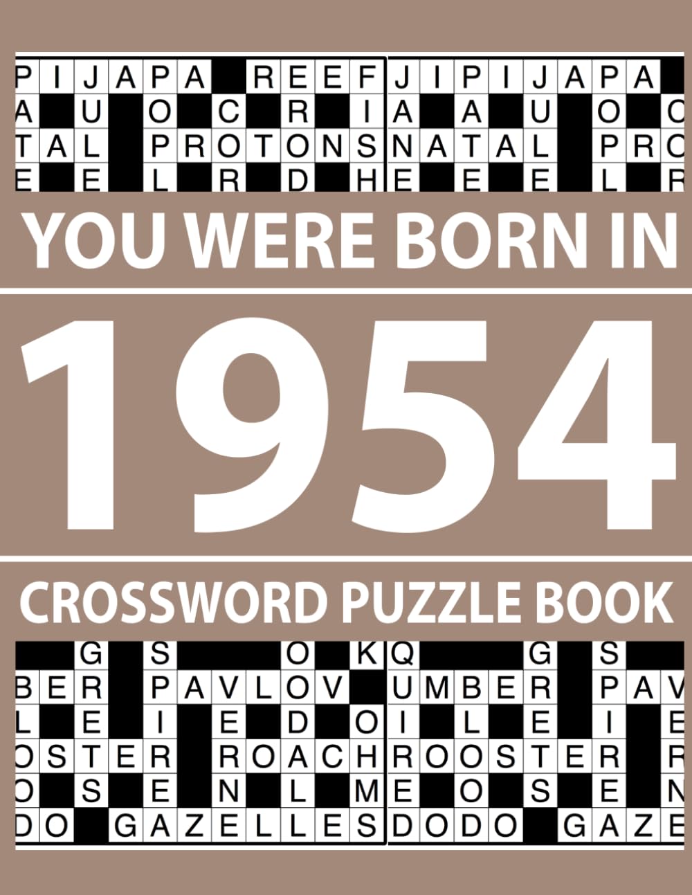 You Were Born In 1954: Crossword Puzzle Book: Easy and Medium Crossword Puzzles with Large Print and Solutions