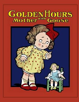 Golden Hours with Mother Goose