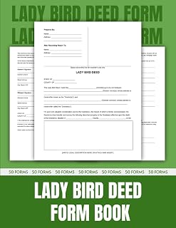Lady Bird Deed Form Book: 50 Ready-to-Use Enhanced Life Estate Deeds | 8.5 x 11 inches.