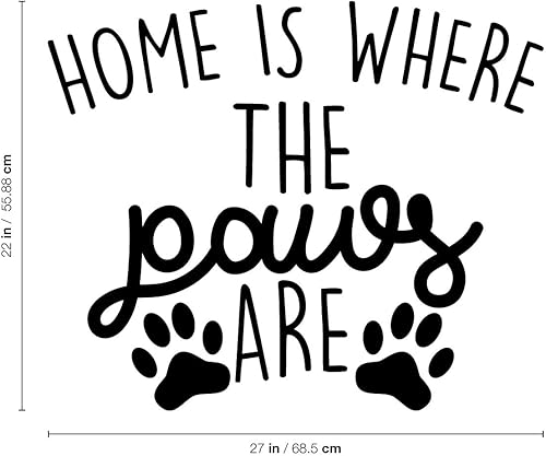 Miniatura 3 de Calcomanía de vinilo para pared, «Home is Where The Paws are», 22 x 27 pulgadas, bonita decoración cursiva para amantes de los animales de moda,