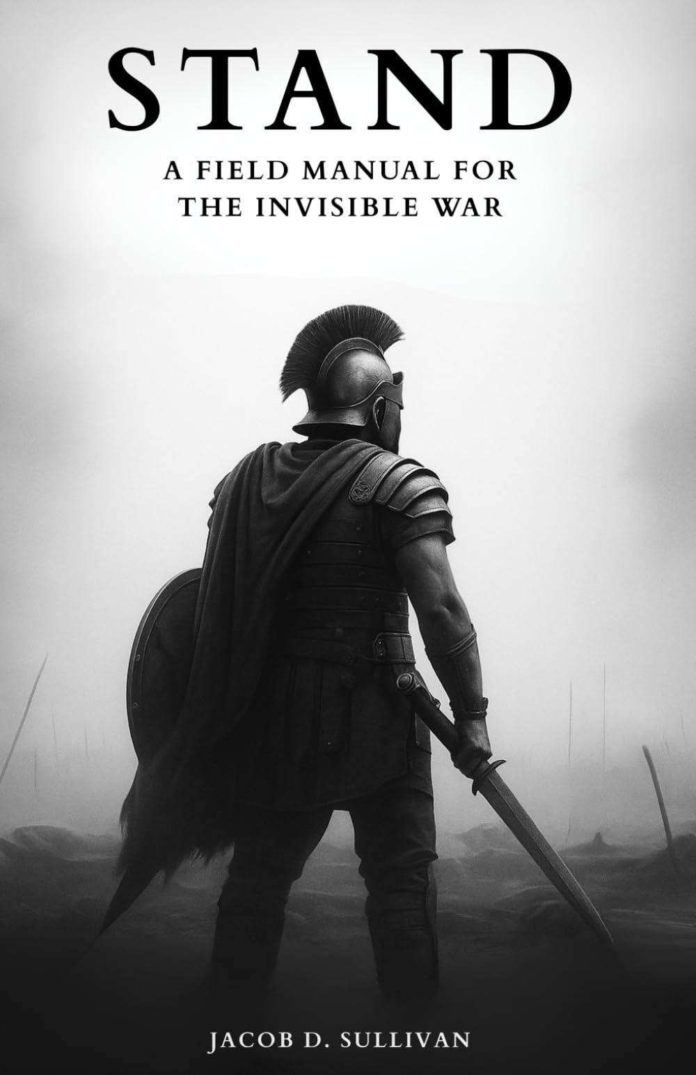 STAND: A Field Manual for the Invisible War