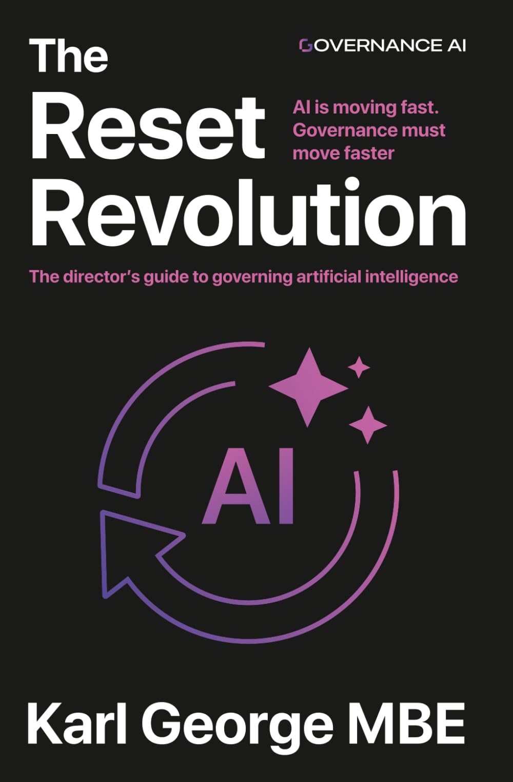 The Reset Revolution: AI Is Moving Fast. Governance Must Move Faster