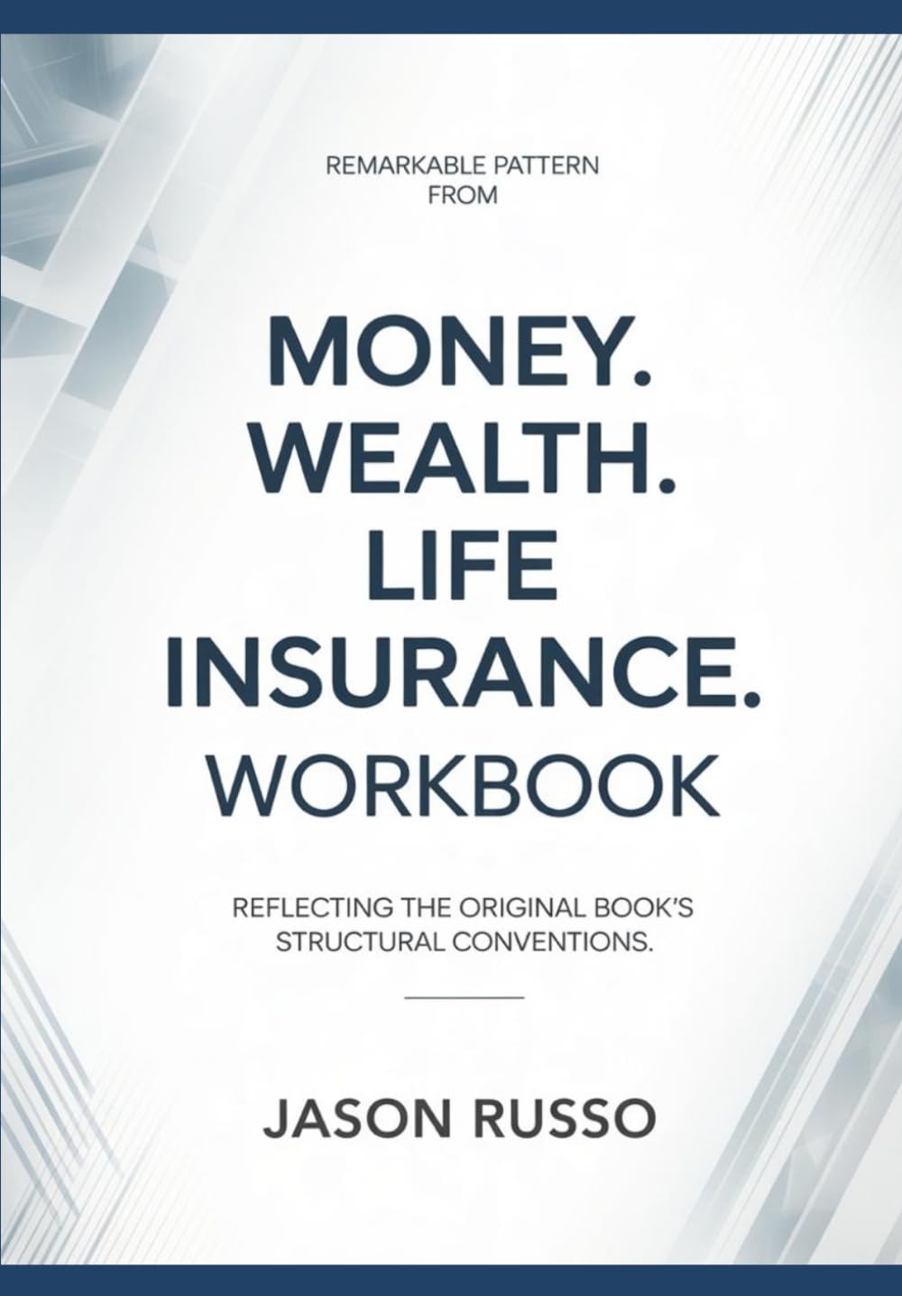 Remarkable pattern from money. wealth. life insurance: Aligned with the original book’s stylistic pattern