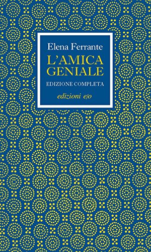 L'Amica Geniale. Edizione Completa