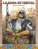  La Saga Du Cristal: Tome 1