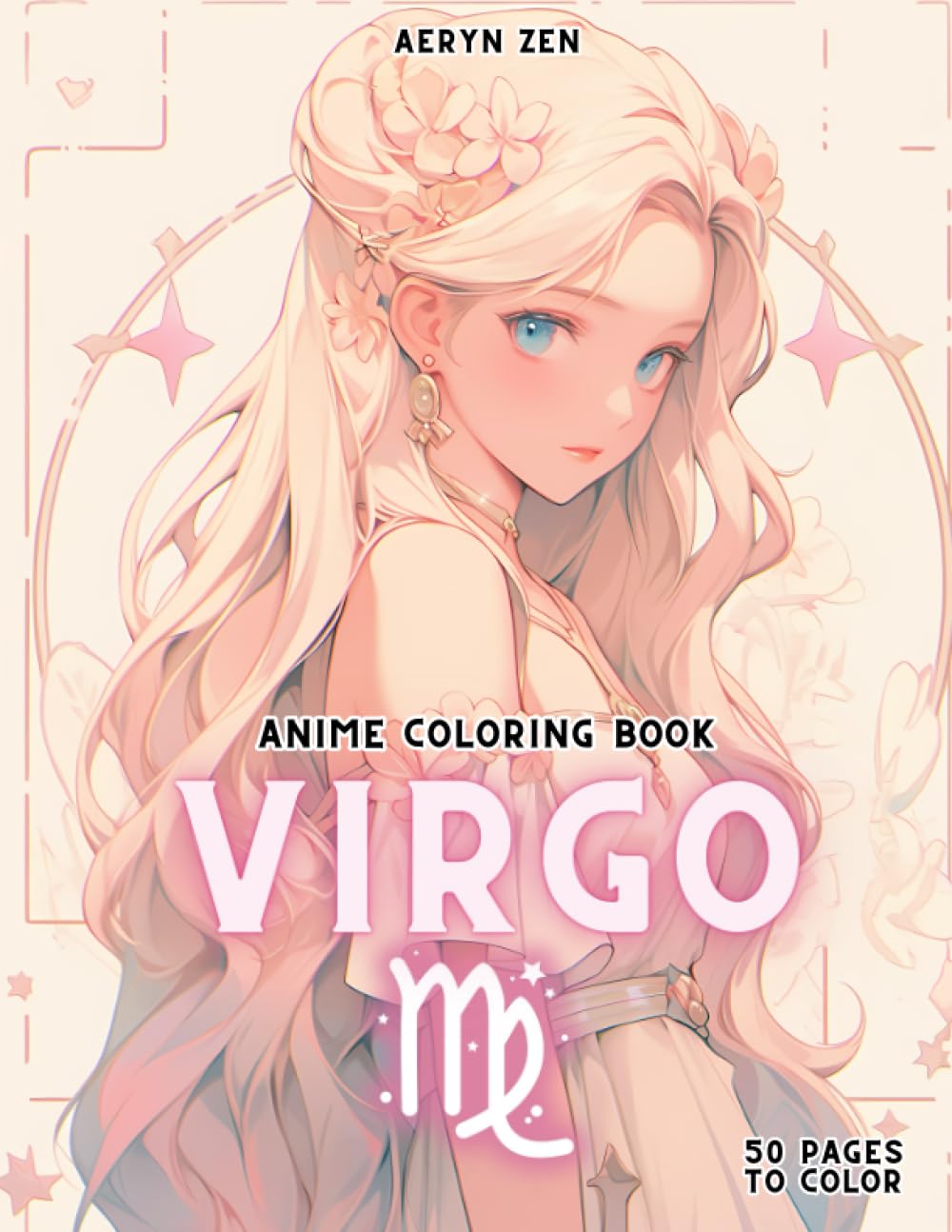 Anime Coloring Book: Zodiac Virgo: Manga Art & Anime Enthusiasts Stress Relief Adult Coloring (Anime Zodiac Signs)