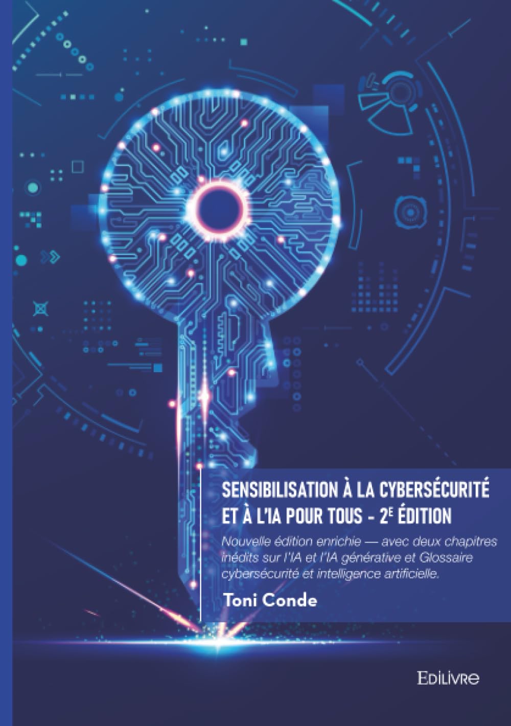 Sensibilisation à la cybersécurité et à l'IA pour tous - 2e édition: Nouvelle édition enrichie - avec deux chapitres inédits sur l'IA et l'IA générative