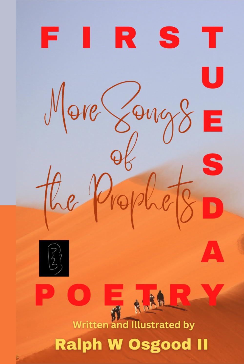 More Songs of the Prophets (First Tuesday Poetry)