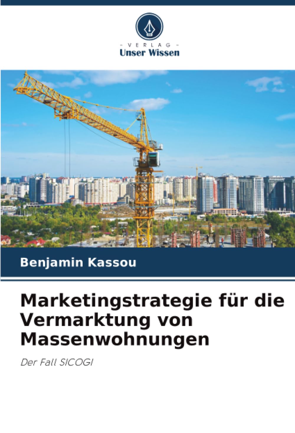 Marketingstrategie für die Vermarktung von Massenwohnungen: Der Fall SICOGI