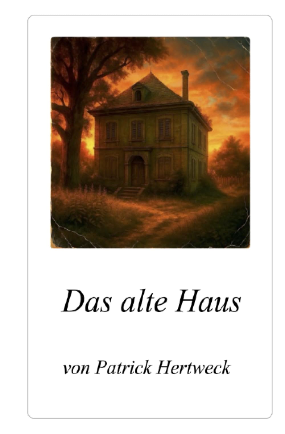 Das alte Haus