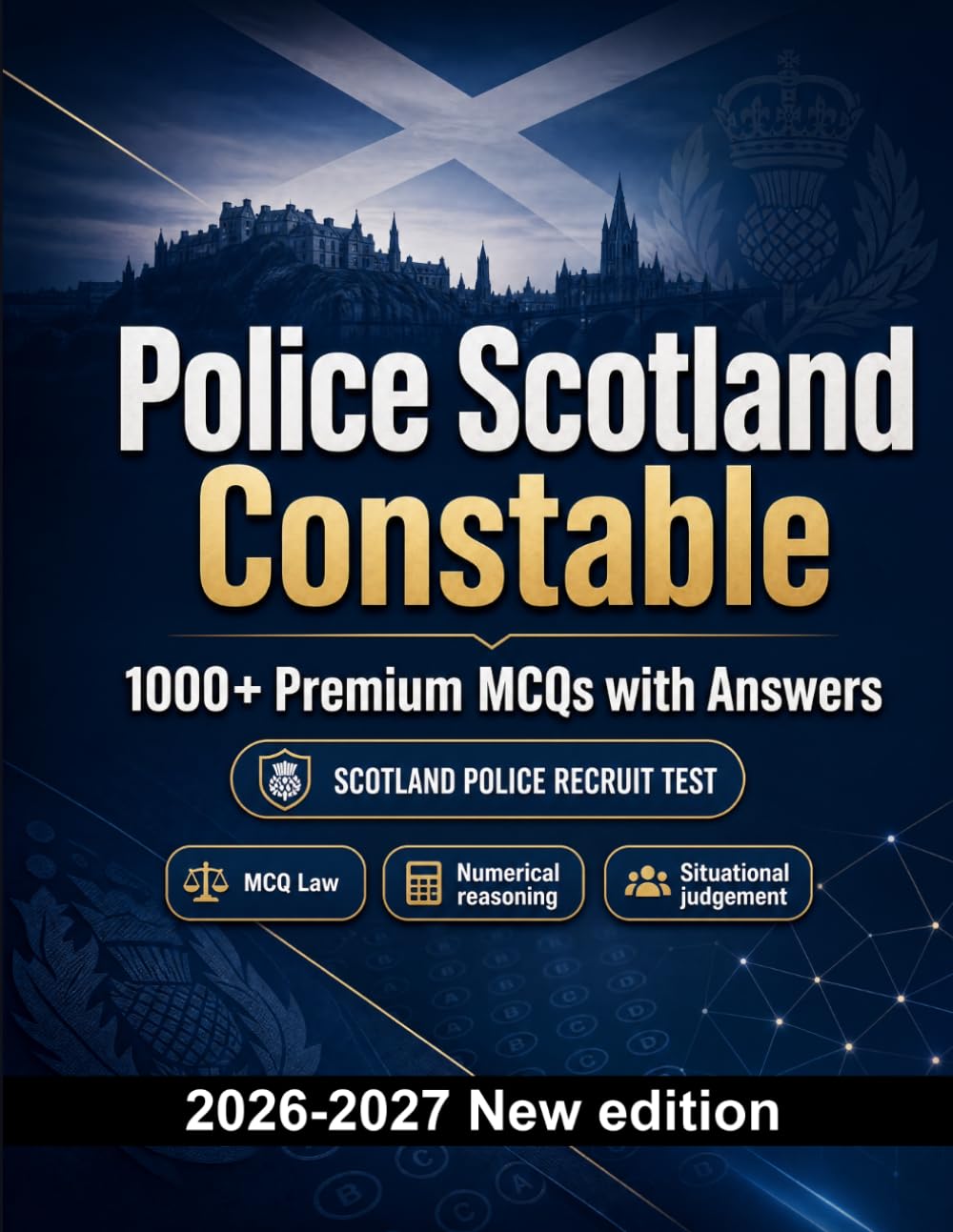 Police Scotland Constable : 1000 MCQ with Answers: Exam prep: MCQ Law, Public safety, Safeguarding, Administration, Ethics and mock papers to pass