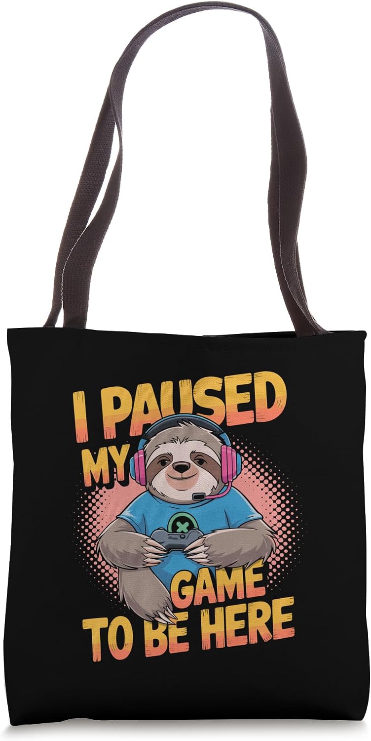 I Paused My Game To Be Here Funny Sloth Gamer Headset Tote Bag