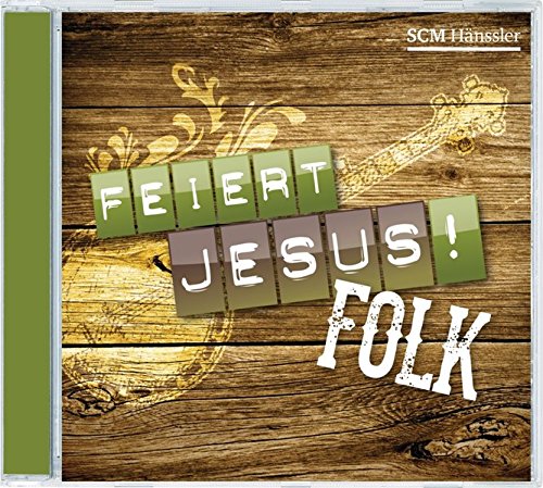 Preisvergleich Produktbild Feiert Jesus! Folk