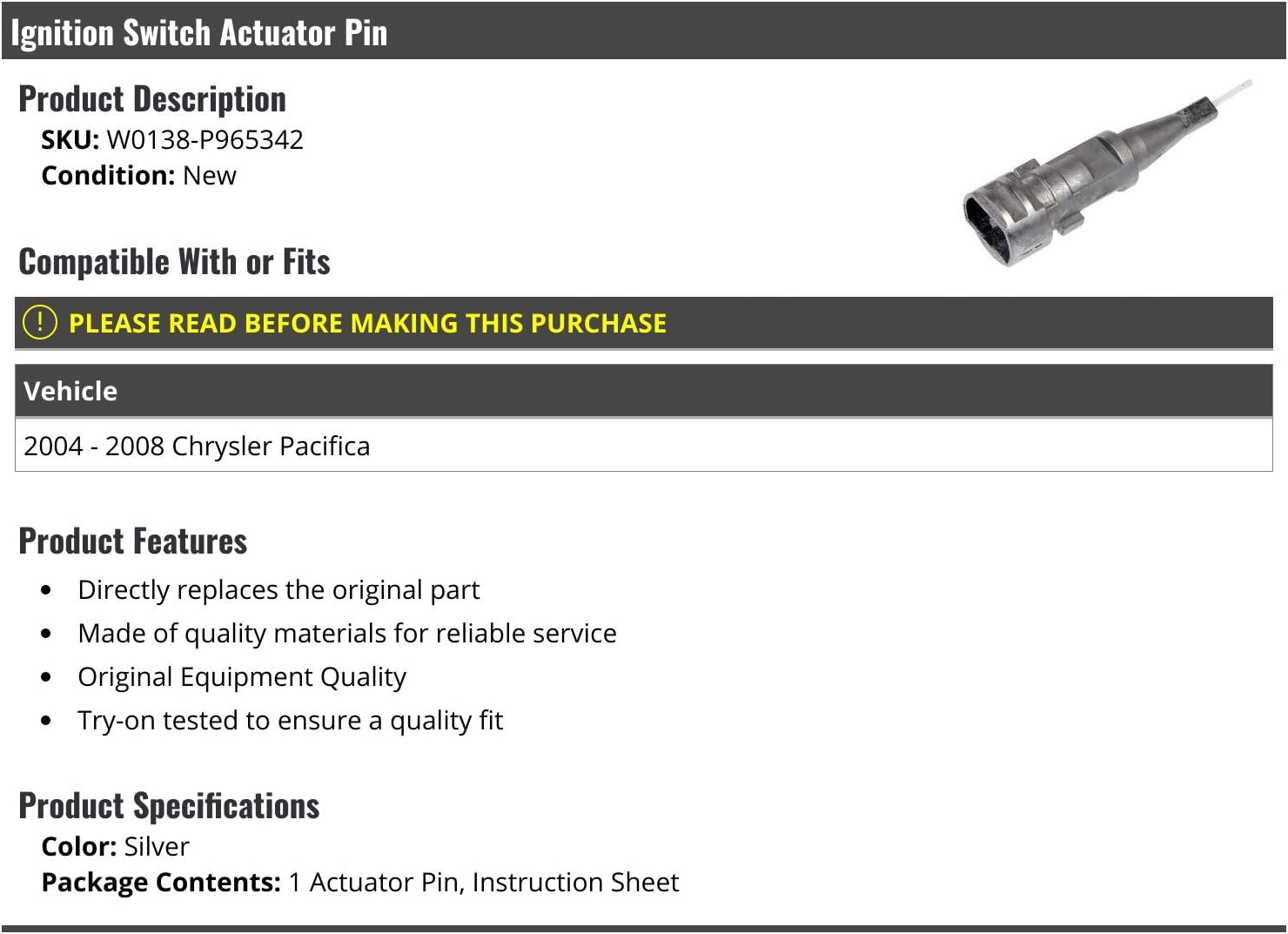 Ignition Switch Actuator Pin - Compatible with 2004-2008 Chrysler Pacifica