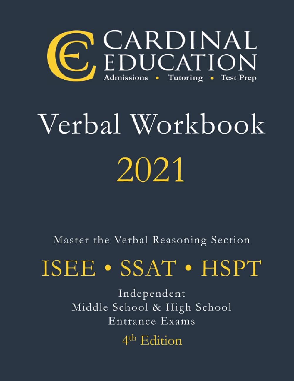 4th Edition Verbal Workbook for ISEE, SSAT, and HSPT Prep: Middle & High School Entrance Examinations