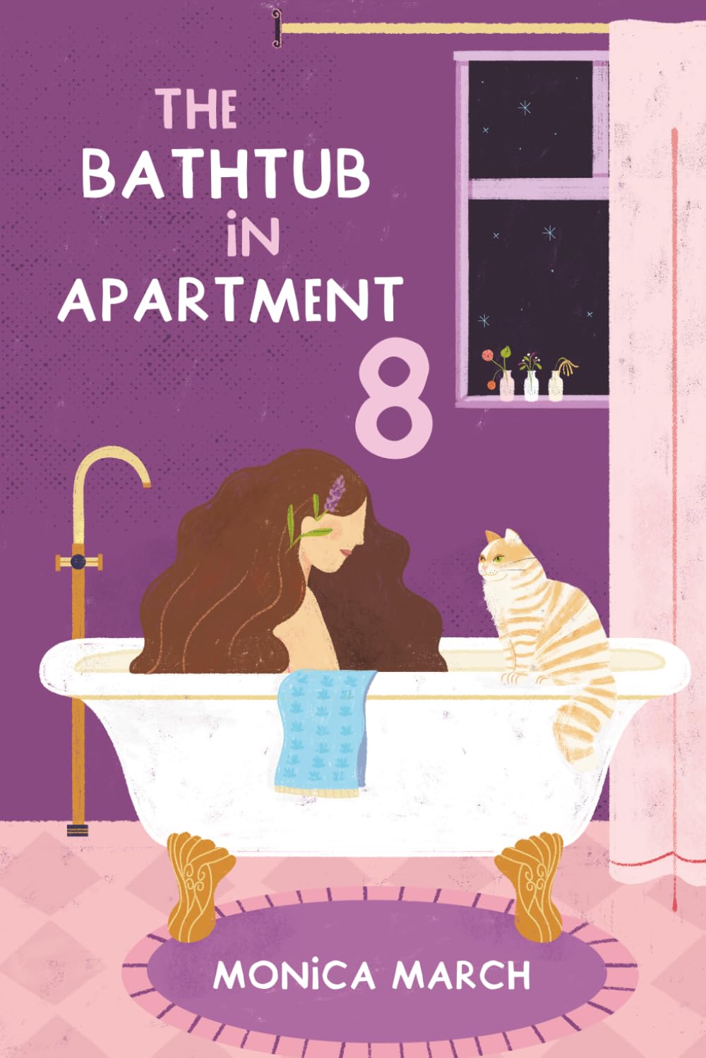 The Bathtub in Apartment 8: A Novel of Healing, Friendship, and the Courage to Begin Again