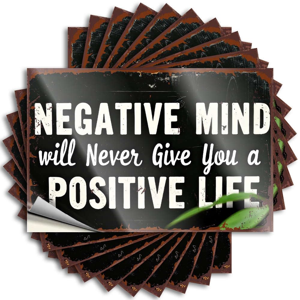 Decals Front Porch Decorations Outdoor Things Tall Laptop Negative Mind Will Never Give You A Positive Life. - Scratch Resistant Stickers(12X18CM)