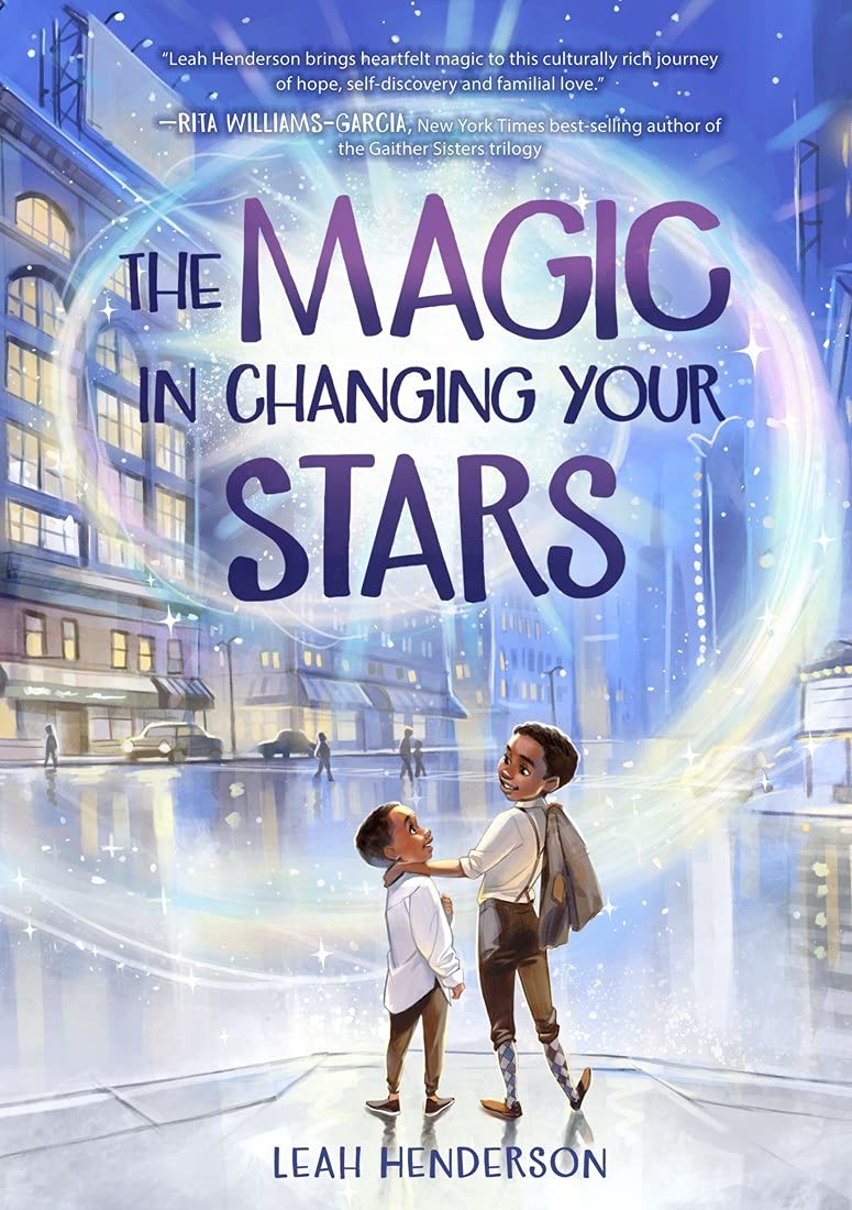 Magic in Changing Your Stars by Leah Henderson PAPERBACK 9781454944041