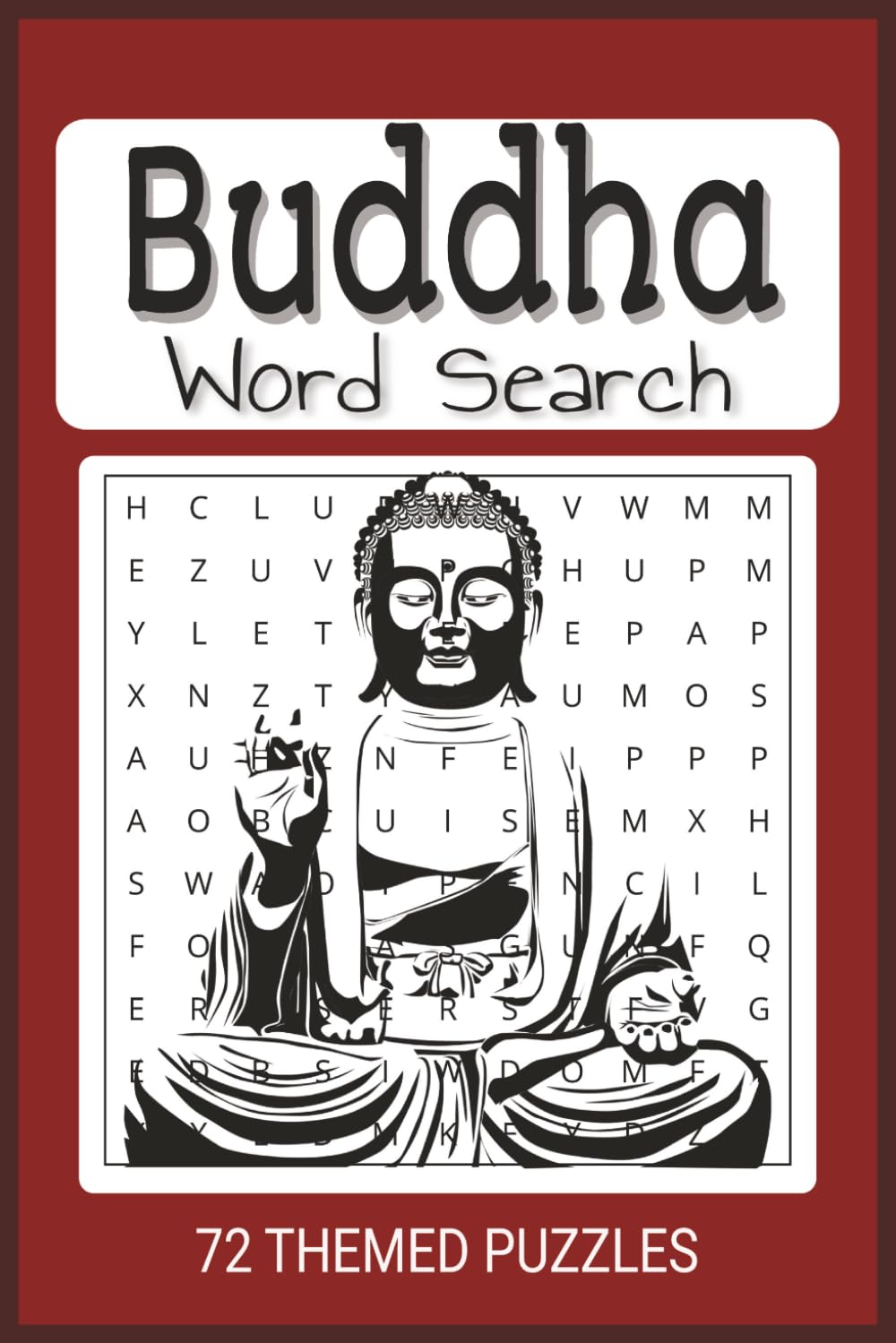 Buddha Themed Word Search Puzzle Book: Easy to read word find with Inspirational Buddha sayings.