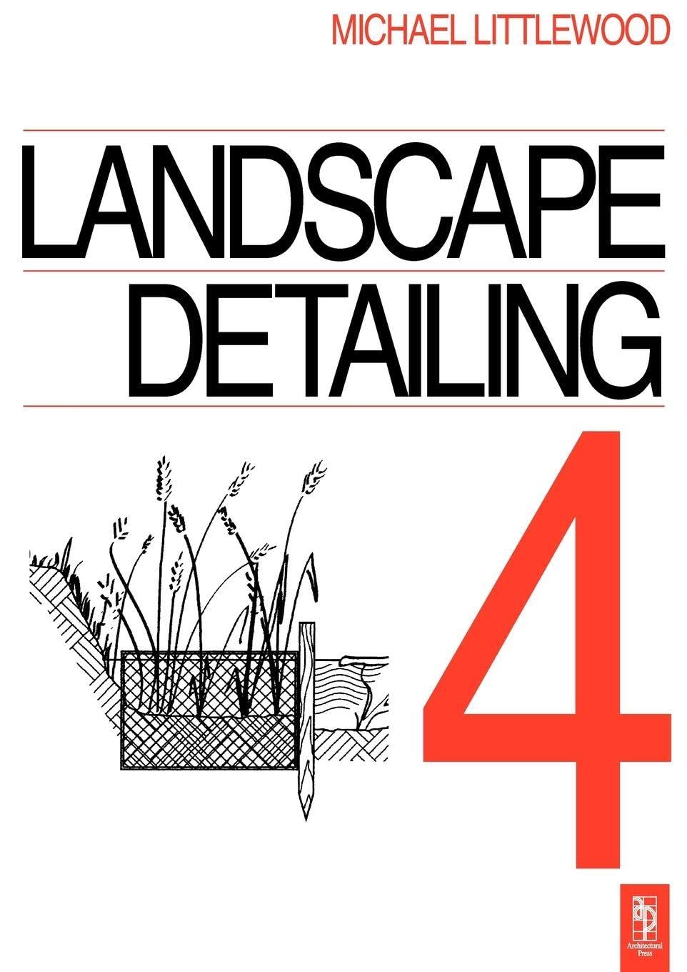 Landscape Detailing Volume 4: Water - Littlewood, Michael