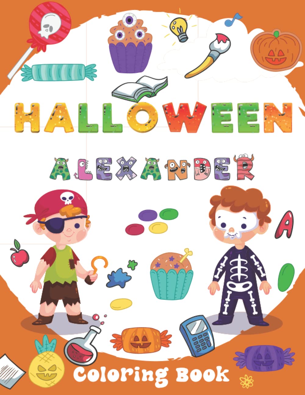 Halloween Coloring Book For Alexander 106 PAGES: (Color All Your Favorite Animals)