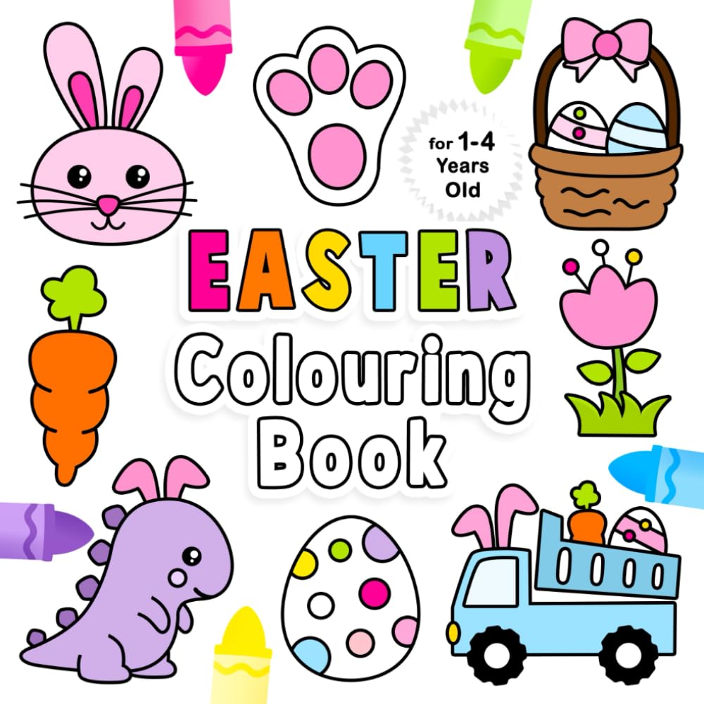 Easter Colouring Book for 1-4 Years Old: Fun Children's Colouring Book with 50 Adorable Easter Bunny Pages to Colour for Preschool Kids | Easter Egg Colouring Book for Toddlers Ages 1, 2, 3 & 4