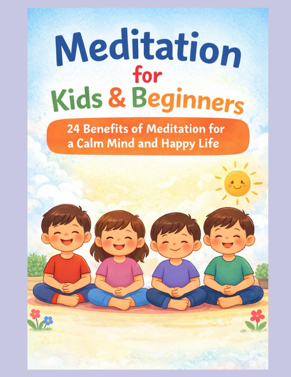 Benifits of Meditation: Help Children's become calm and focus