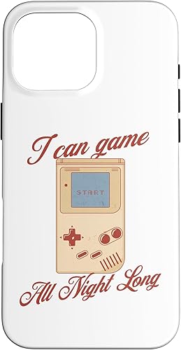 I Can Game All Night Long Retro Handheld Gamer Case for iPhone 16 Pro Max
